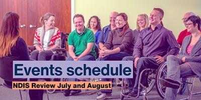 Event Schedule NDIS review July and August